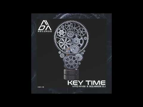 Vito Raisi, Squeeze DJ - Key Time (Original Mix)