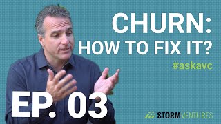 AskAVC #3 – Churn: how to fix it?
