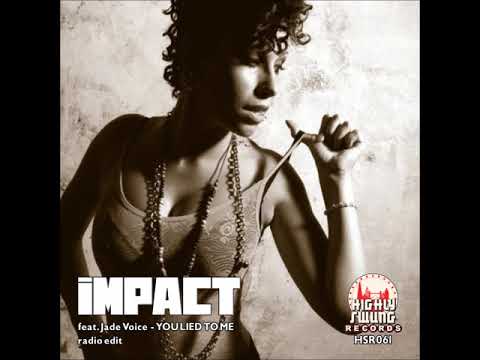 Impact feat Jade Voice - You Lied To Me (Radio Edit) HSR061