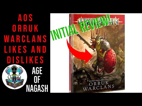 AGE OF SIGMAR | ORRUK WARCLANS | INITIAL REVIEW LIKES AND DISLIKES!