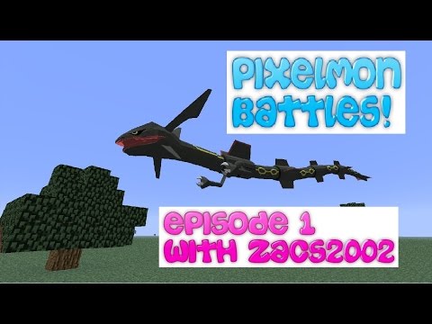 Pixelmon Battles | Episode 1 | Zacs2002