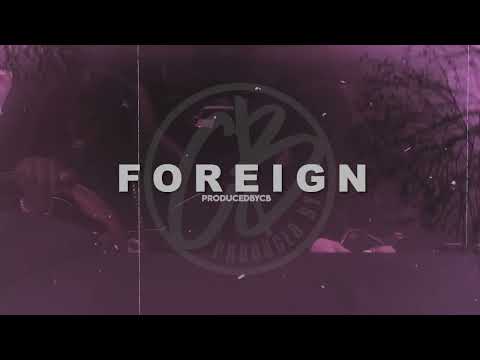 [FREE] Rimzee x Squeeks x Potter Payper Type Beat "Foreign" - UK Rap Instrumental (Prodbycb)