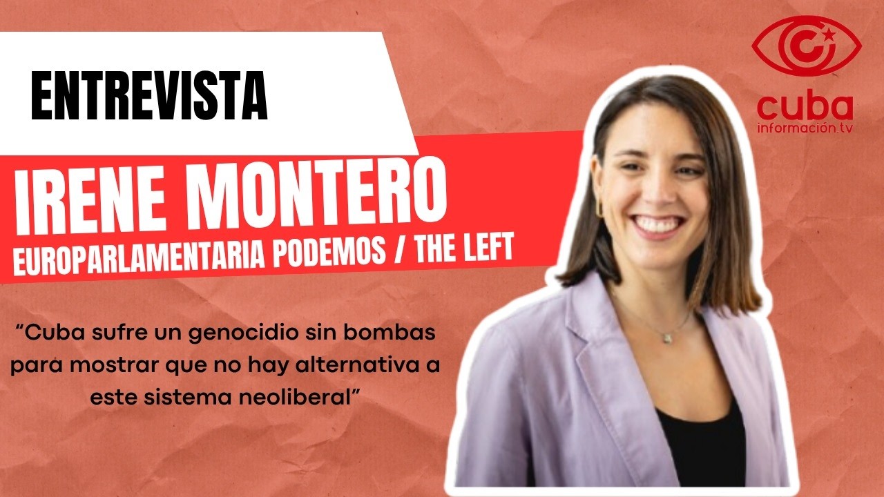 "Cuba sufre un genocidio sin bombas para mostrar que no hay alternativa a este sistema neoliberal"