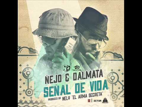 Ñejo y Dalmata - "SEÑAL DE VIDA" (Preview)