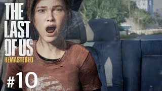 #10【TPS】THE LAST OF US®︎Remastered【実況】