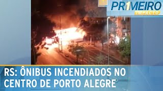 Grupo incendeia dois ônibus e bloqueia avenida em Porto Alegre | Primeiro Impacto (20/05/24)