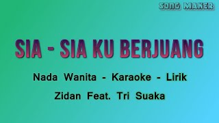 Download lagu Sia - sia ku Berjuang - Nada Wanita - Karaoke mp3 Download lagu Sia - sia ku Berjuang - Nada Wanita - Karaoke mp3
