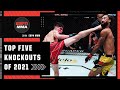 TOP 5 KNOCKOUTS OF 2021 | ESPN MMA