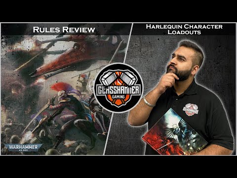 Rules Review - New Harlequin Character Loadouts
