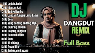 Download lagu Dj Dangdut Remix Full Bass Terbaru 2026 || Dj Jodoh-Jodoh - Dj Idaman Hati mp3