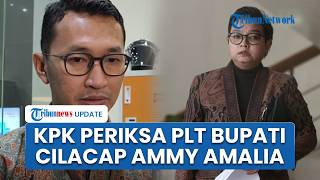 KPK Periksa Plt Bupati Cilacap Terkait Dugaan Pemerasan THR hingga Aliran Dana di Era Sebelumnya