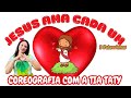 JESUS AMA CADA UM 3 PALAVRINHAS COREOGRAFIA FÁCIL