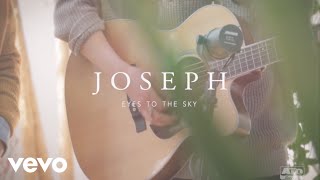 Joseph - Eyes to the Sky (ATO Records Session)