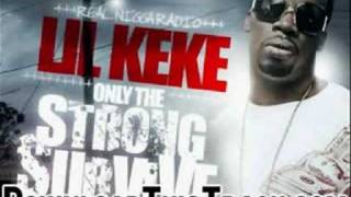 lil keke - It Don't Stop - Only The Strong Survive (Hoste