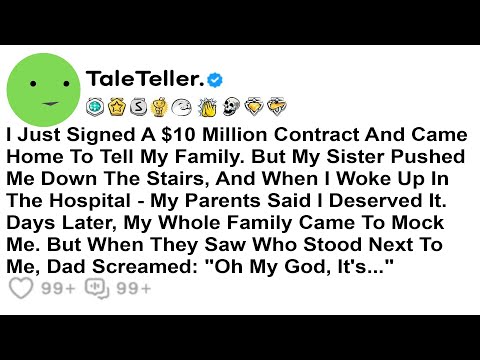 I Just Signed A $10 Million Contract And Came Home To Tell My Family. But My.....