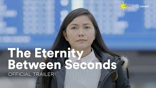 THE ETERNITY BETWEEN SECONDS (2018) - CineFilipino Trailer - Yeng Constantino Drama