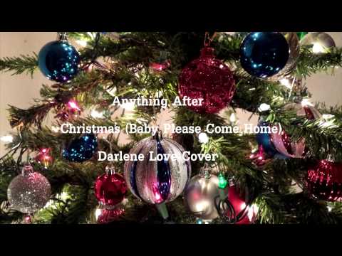 Anything After - Christmas (Baby Please Come Home) Darlene Love Cover