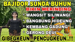 Download lagu BAJIDOR SUNDA BUHUN ~ WANGSIT SILIWANGI | BIKIN MERINDING | GIBEGKEUN.. PENCUGKEUN..!!! mp3 Download lagu BAJIDOR SUNDA BUHUN ~ WANGSIT SILIWANGI | BIKIN MERINDING | GIBEGKEUN.. PENCUGKEUN..!!! mp3