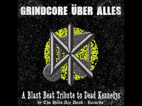 GRINDCORE ÜBER ALLES - Tribute to Dead Kennedys and other compilations coming soon! TEASER