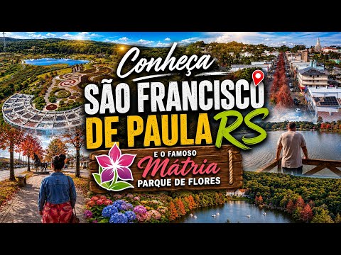 Conheça São Francisco de Paula RS | Mátria Parque de Flores e Muito Mais! ✨🌸