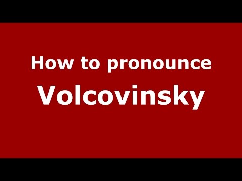How to pronounce Volcovinsky (Spanish/Argentina) - PronounceNames.com