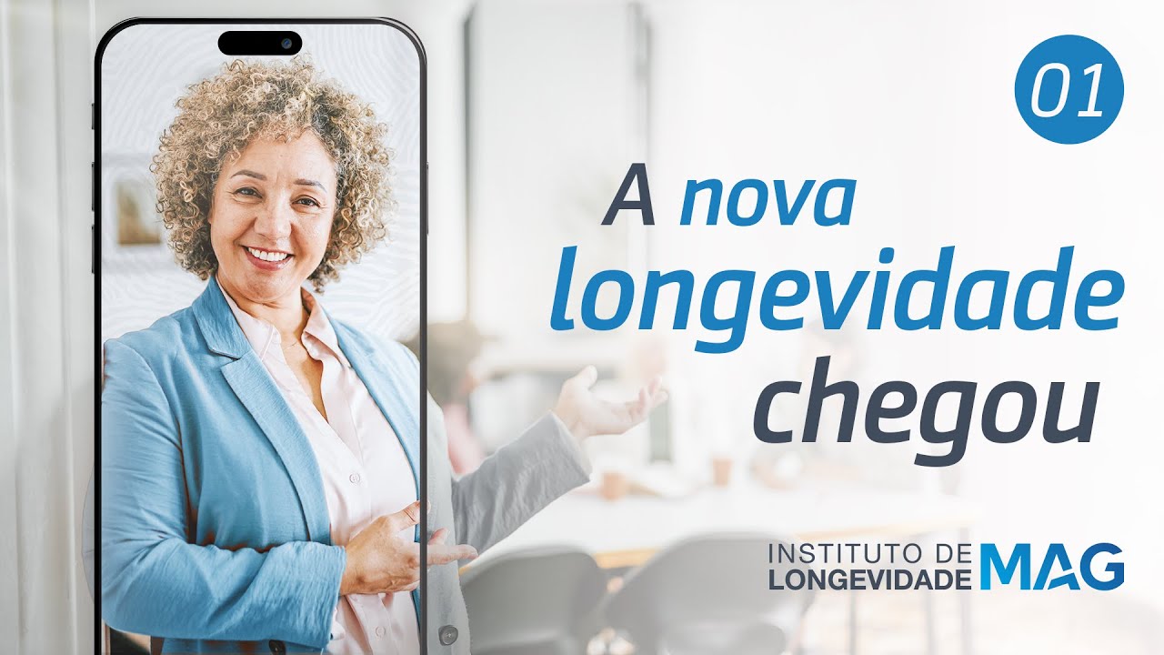 A nova longevidade chegou | Longevidade: o futuro é hoje EP. 1