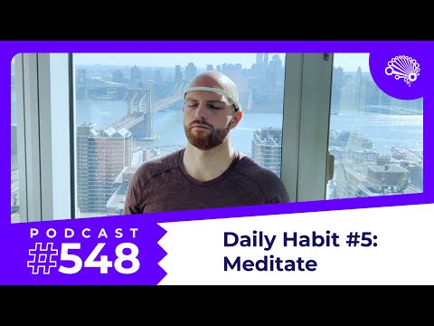 SDS 548: Daily Habit #5: Meditate — with Jon Krohn