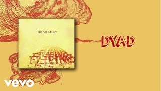 Dong Abay - Dyad (lyric video)