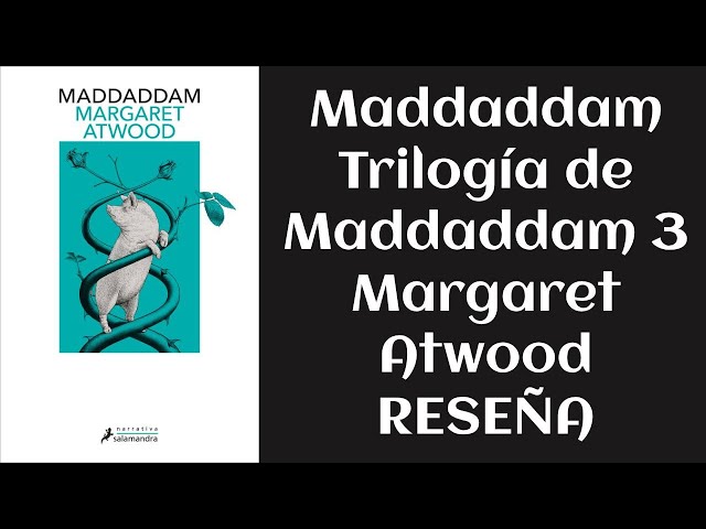 Vídeo relacionado con Maddaddam: (Trilogía de MaddAddam 3)