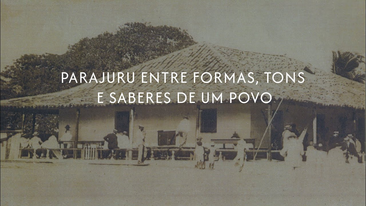 Parajuru, Entre Formas, Tons e Saberes de um Povo