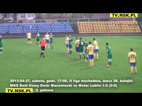 tv.nsk.pl 2013-04-28 MKS Świt Nowy Dwór Mazowiecki - Motor Lublin 1-0 (0-0) skrót 2 połowy meczu