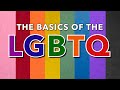 The Basics Of LGBTQ