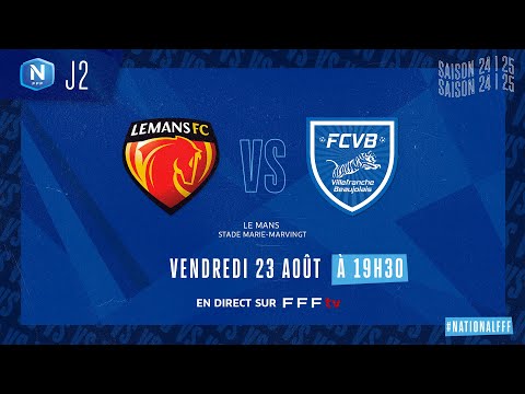 J2 I Le Mans FC vs FC Villefranche B. en replay (0-0) I I National FFF 2024-2025