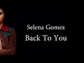 Selena Gomez - Back To You Selena Gomez - Back To You