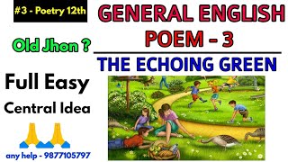 #3 POETRY ➡ POEM - 3 THE ECHOING GREEN 12th class full course