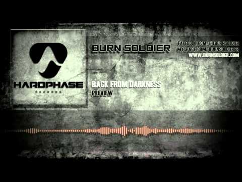 Burn Soldier - Back From Darkness [HQ Preview]