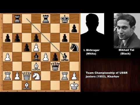 A Magic Trick: Isaak Birbrager vs Mikhail Tal (1953)