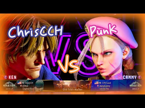 SF6 ❖ ChrisCCH (Ken) vs PUNK (Cammy) ❖ Street Fighter 6