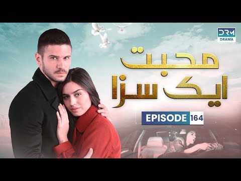 Turkish Drama in Urdu | Never Let Go - Episode 164 | Mohabbat Ek Saza | UA1U