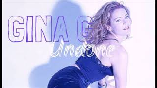 GINA G - Undone (Rare B-Side)