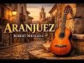 Aranjuez By Robert Michaels