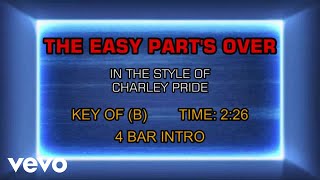 Charley Pride - The Easy Part&#39;s Over (Karaoke)
