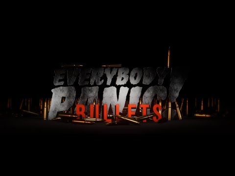 EVERYBODY PANIC! - Bullets (Lyric Video)