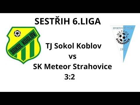 SESTŘIH Fotbal ČPP 6.LIGA Skupina A - TJ Sokol Koblov vs SK Meteor Strahovice 3-2