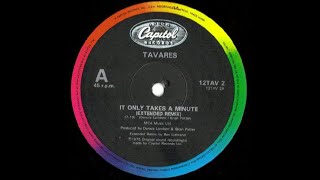It Only Takes A Minute [Extended Remix] - Tavares