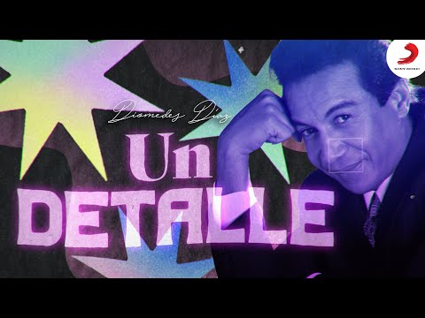 Diomedes Díaz - Un Detalle  (Letra Oficial)