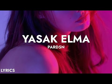 Pard5n - Yasak Elma (Sözleri)