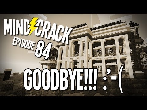 Minecraft Mindcrack Server Ep 84 - "Goodbye Mindcrack"