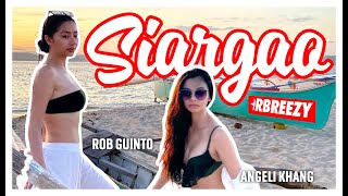 RBREEZY Goes to SIARGAO with ROB GUINTO and ANGELI
