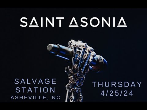 Saint Asonia LIVE at Salvage Station 4-25-2024